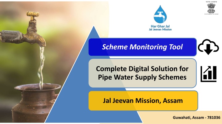 Scheme Monitoring Tool for Pipe Water Supply Schemes in Assam