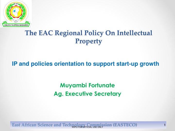 The EAC Regional Policy On Intellectual  Property