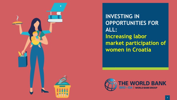 Increasing Labor Market Participation of Women in Croatia