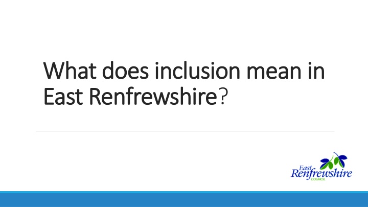 Inclusion in East Renfrewshire: Achieving Equity in Education