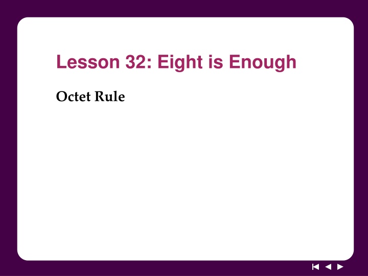 Lesson 32: Eight is Enough