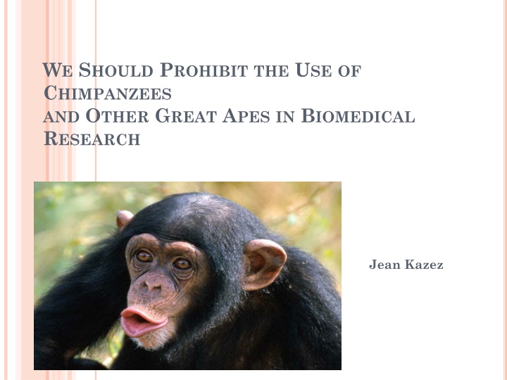 Prohibiting Use of Chimpanzees in Biomedical Research