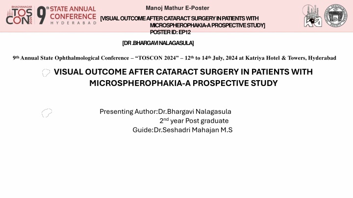 Visual Outcome After Cataract Surgery in Microspherophakia Patients: A Prospective Study