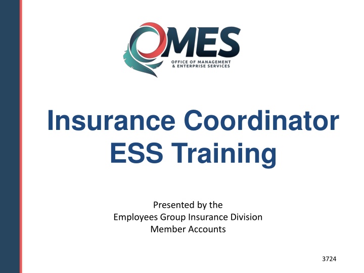 Insurance Coordinator ESS Training Overview