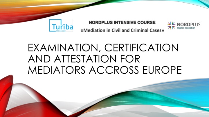 Accreditation and Standards for Mediators in Europe