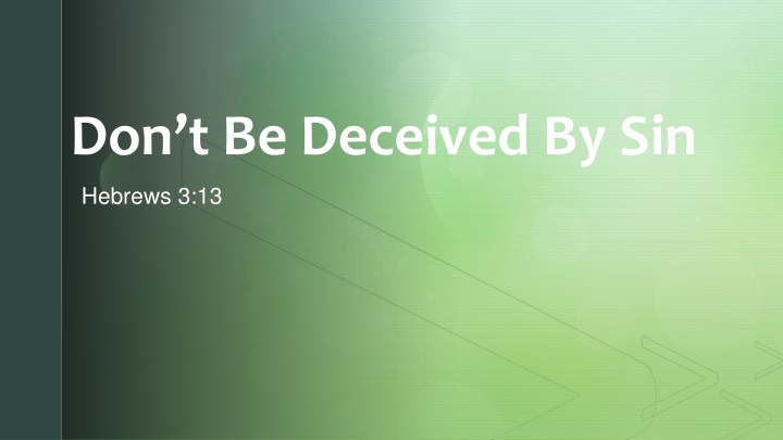 Deceived Sin Hebrews: Avoiding Danger of Deception