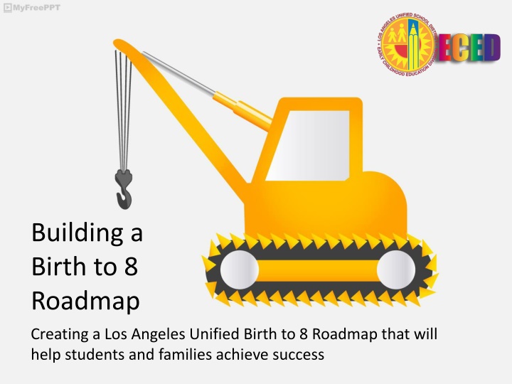 Los Angeles Unified Birth to 8 Roadmap Creation