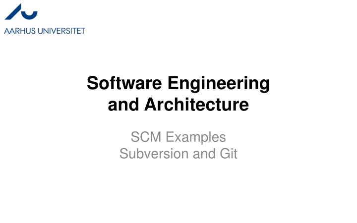 SCM Examples: Subversion and Git