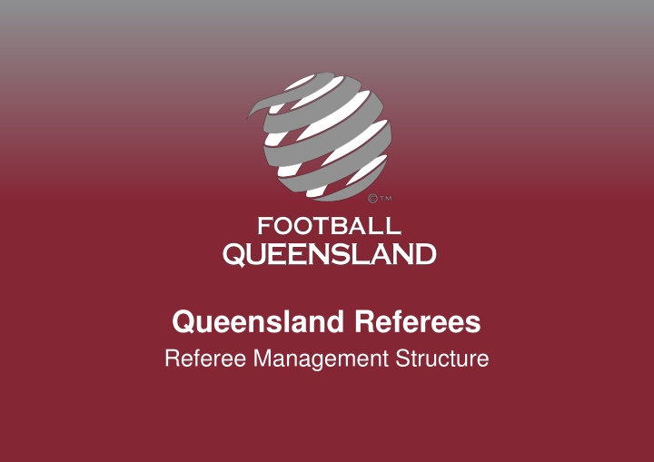 Queensland Referee Management Structure Overview