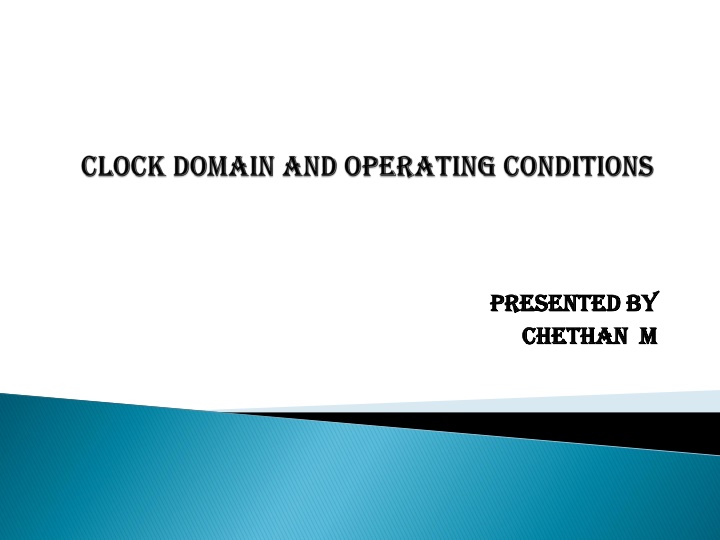 Clock Domains and Operating Conditions