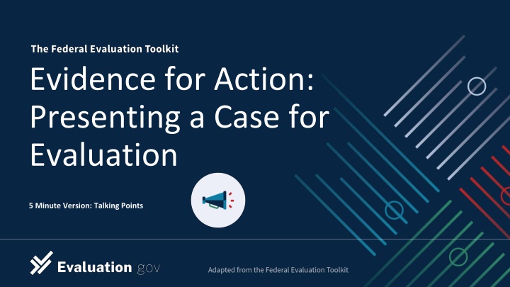 Presenting a Case for Evaluation: Evidence for Action