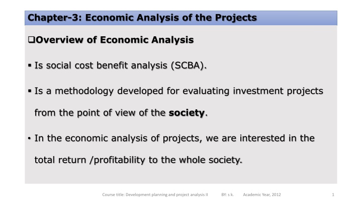 Economic Analysis of Projects: Social Cost Benefit Methodology