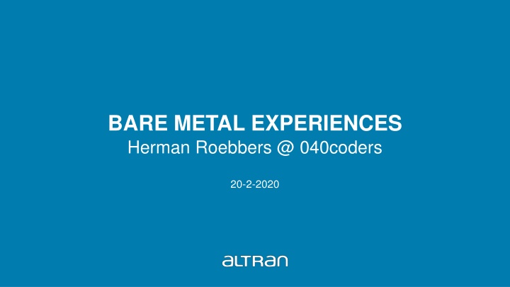 BARE METAL EXPERIENCES