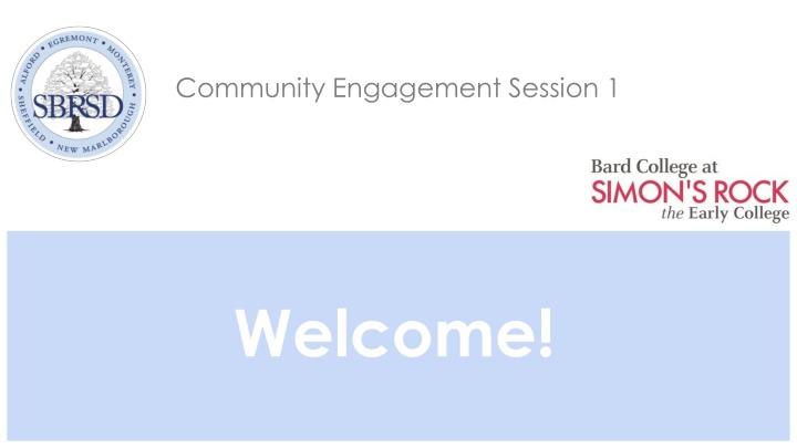 Community Engagement Session 1 - Early College Design and Development