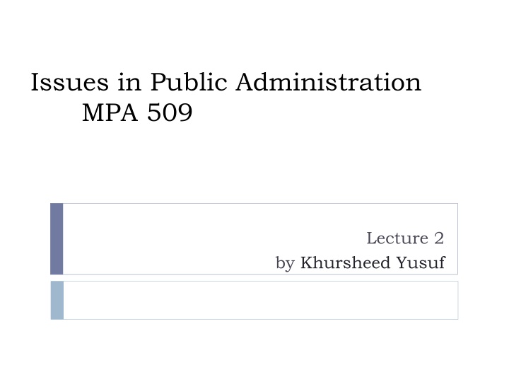 Issues in Public Administration: Meaning, Nature, and Scope