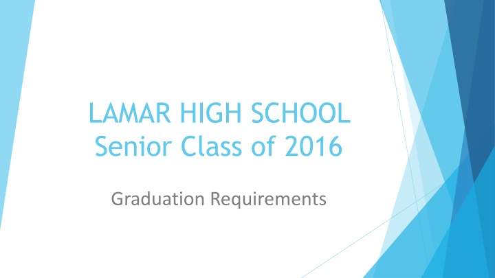 Lamar High School Class of 2016 Graduation Details