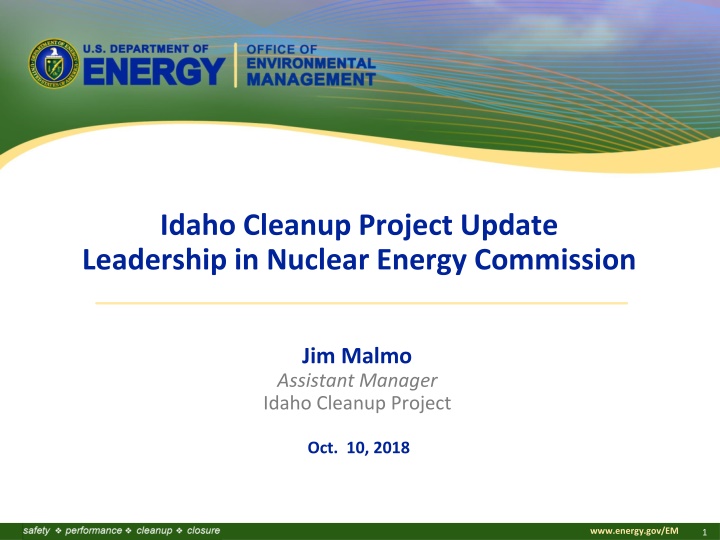 Idaho Cleanup Project Update Leadership in Nuclear Energy Commission