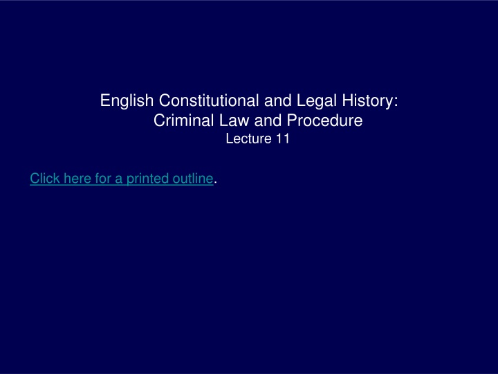 Criminal Law and Procedure in England: An Overview