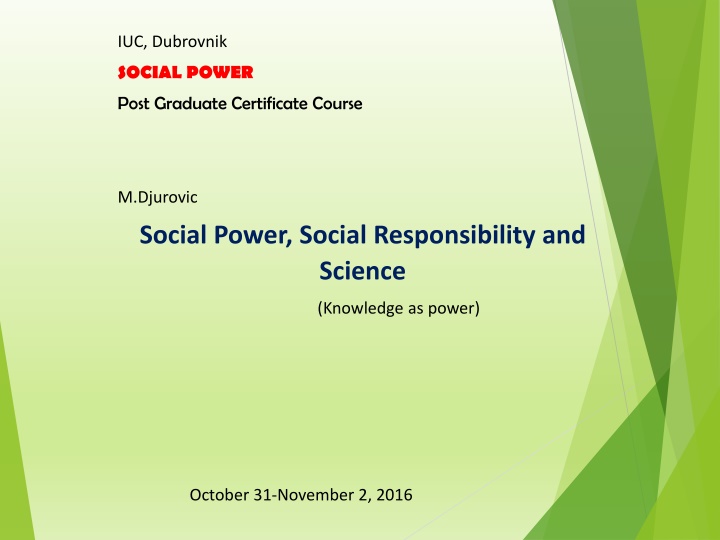 The Essence of Social Power and Responsibility