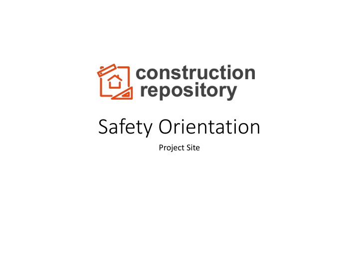 Safety Orientation & Importance in Work Environment