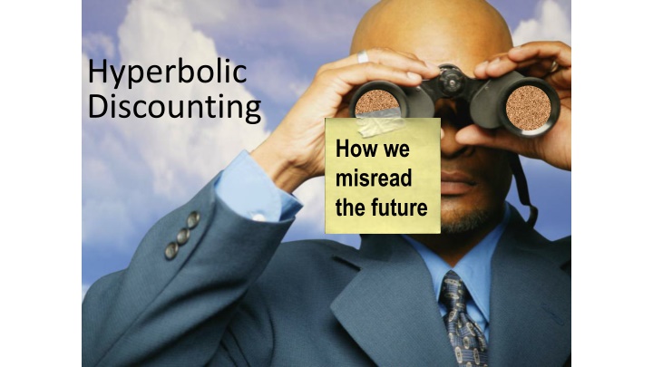Hyperbolic Discounting and Impatience in Decision Making