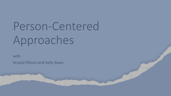 Person-Centered  Approaches