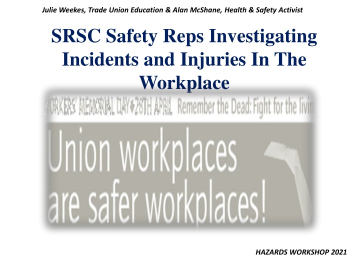 Investigating Accidents and Incidents in the Workplace: Awareness and Prevention