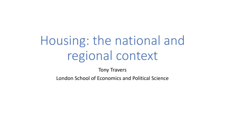 Housing:National and Regional Context Explained