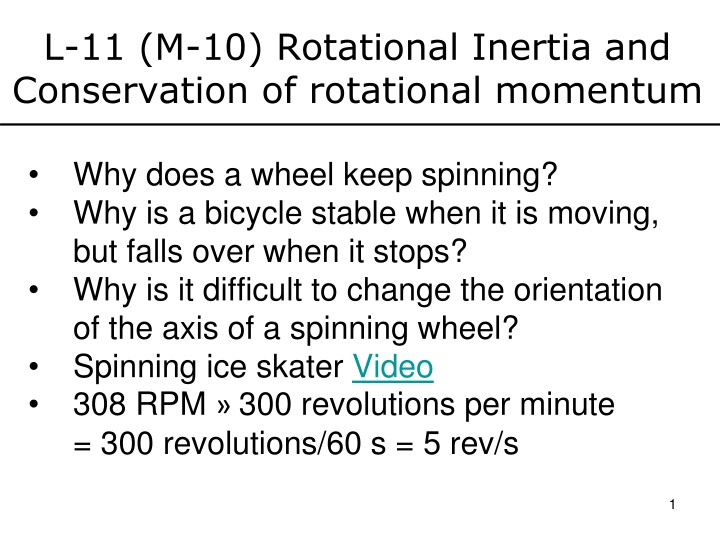 L-11 (M-10) Rotational Inertia and Conservation of rotational momentum
