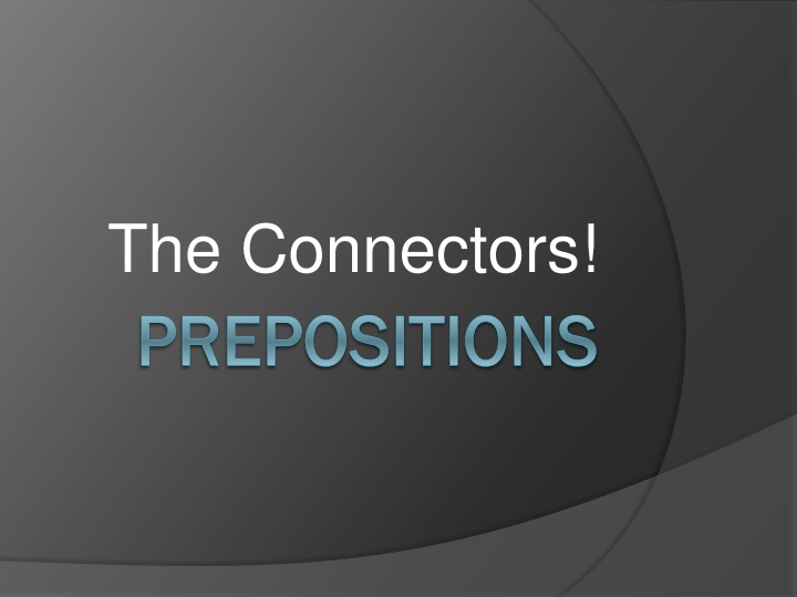Prepositions: The Basics