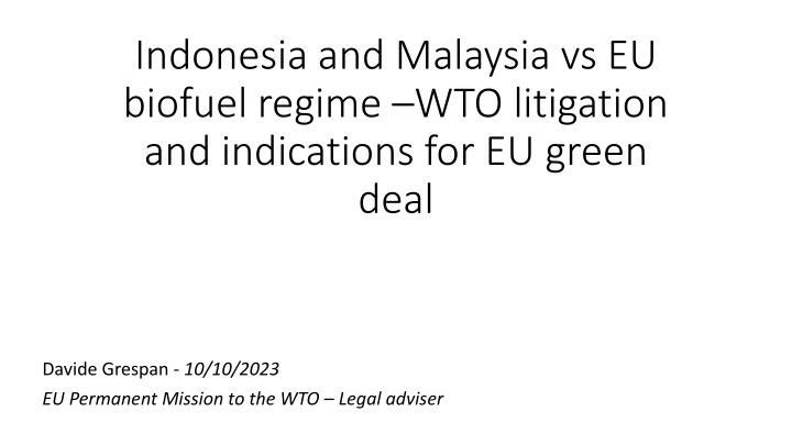 EU Biofuel Regime & WTO Litigation: Indonesia, Malaysia vs. Sustainability
