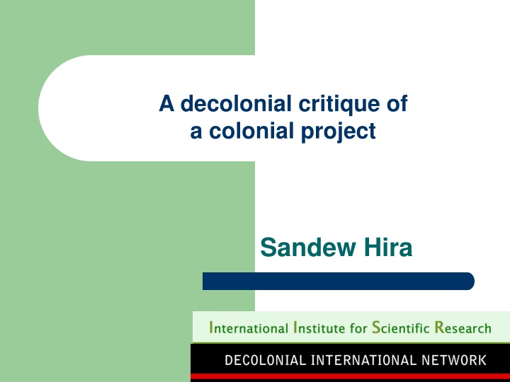 Decolonial Critique of Colonial Projects