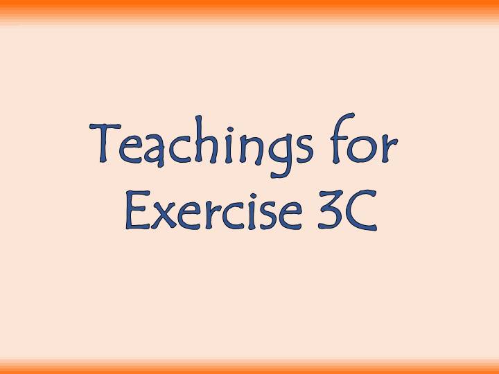 Exercise 3C Exercise 3C