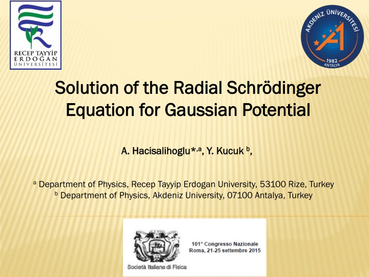 Radial Schrödinger Equation Solution for Gaussian Potential