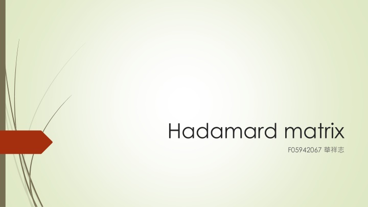 Hadamard matrix