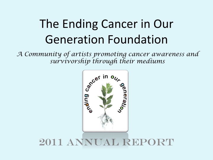 Ending Cancer Community 2011 Report