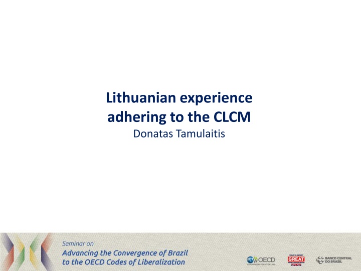 Lithuanian Experience Adhering to CLCM - Legal Content and Measures