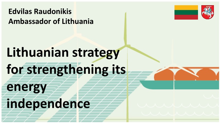 Lithuanian Energy Independence Strategy & Goals