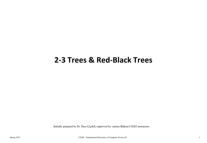 2-3 Trees and Red-Black Trees Overview