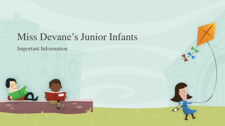 Miss Devane's Junior Infants Important Information