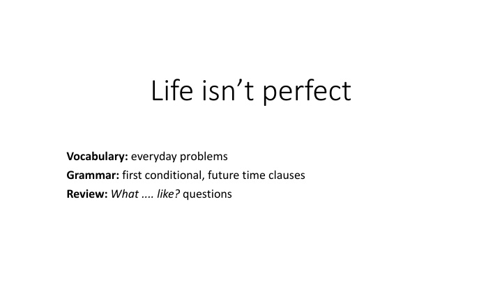Language Learning Toolkit: Everyday Problems & Future Clauses