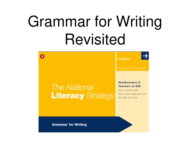 Grammar for Writing  Revisited