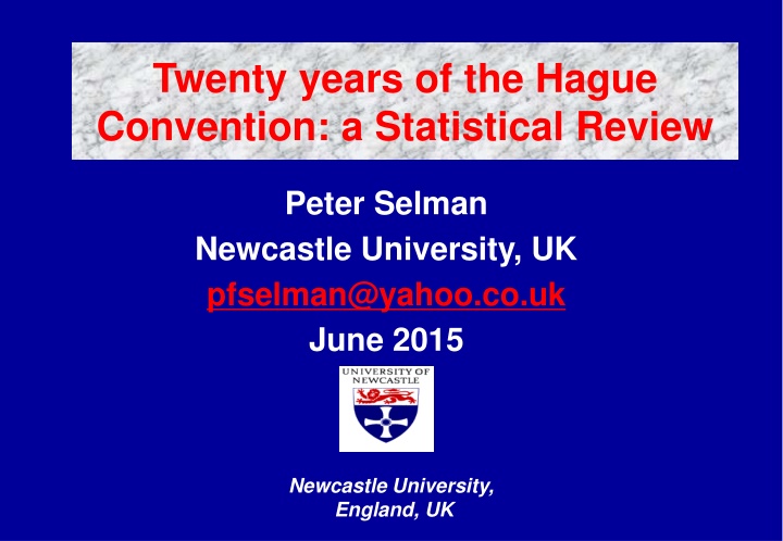 Twenty years of the Hague Convention: a Statistical Review