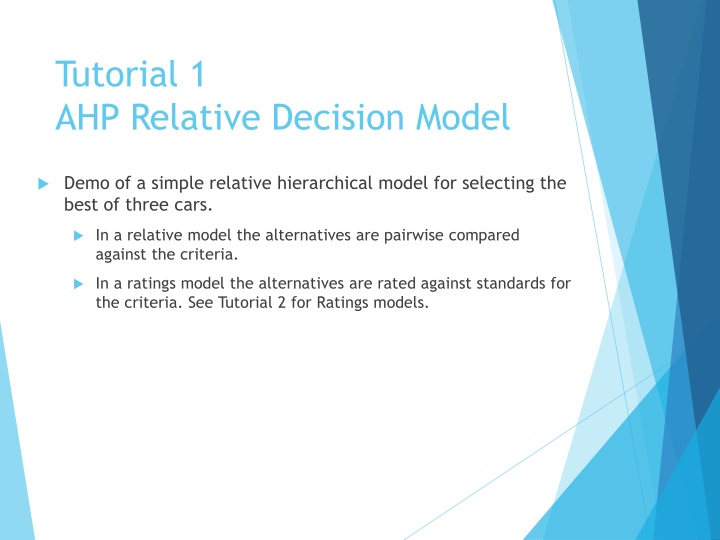 Tutorial 1  AHP Relative Decision Model