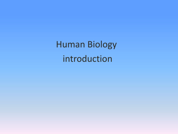 Human Biology  introduction