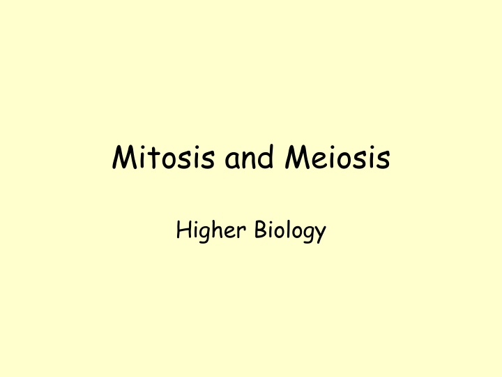 Mitosis and Meiosis