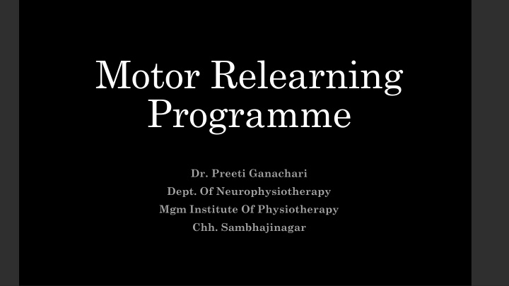Motor Relearning  Programme