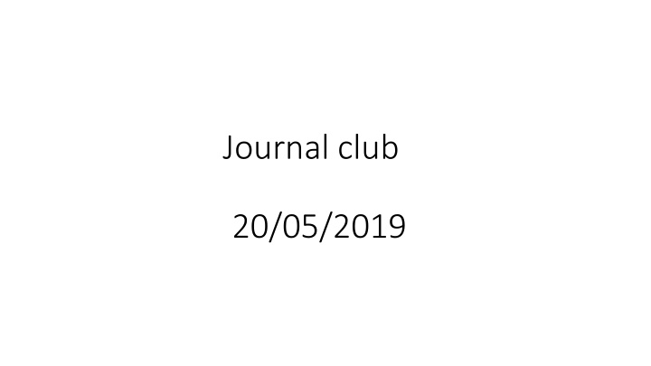 Journal club  20/05/2019