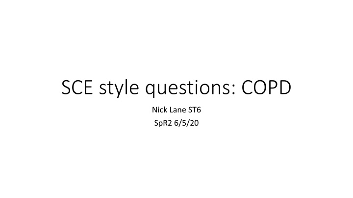 SCE style questions: COPD