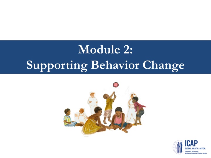 Module 2:  Supporting Behavior Change